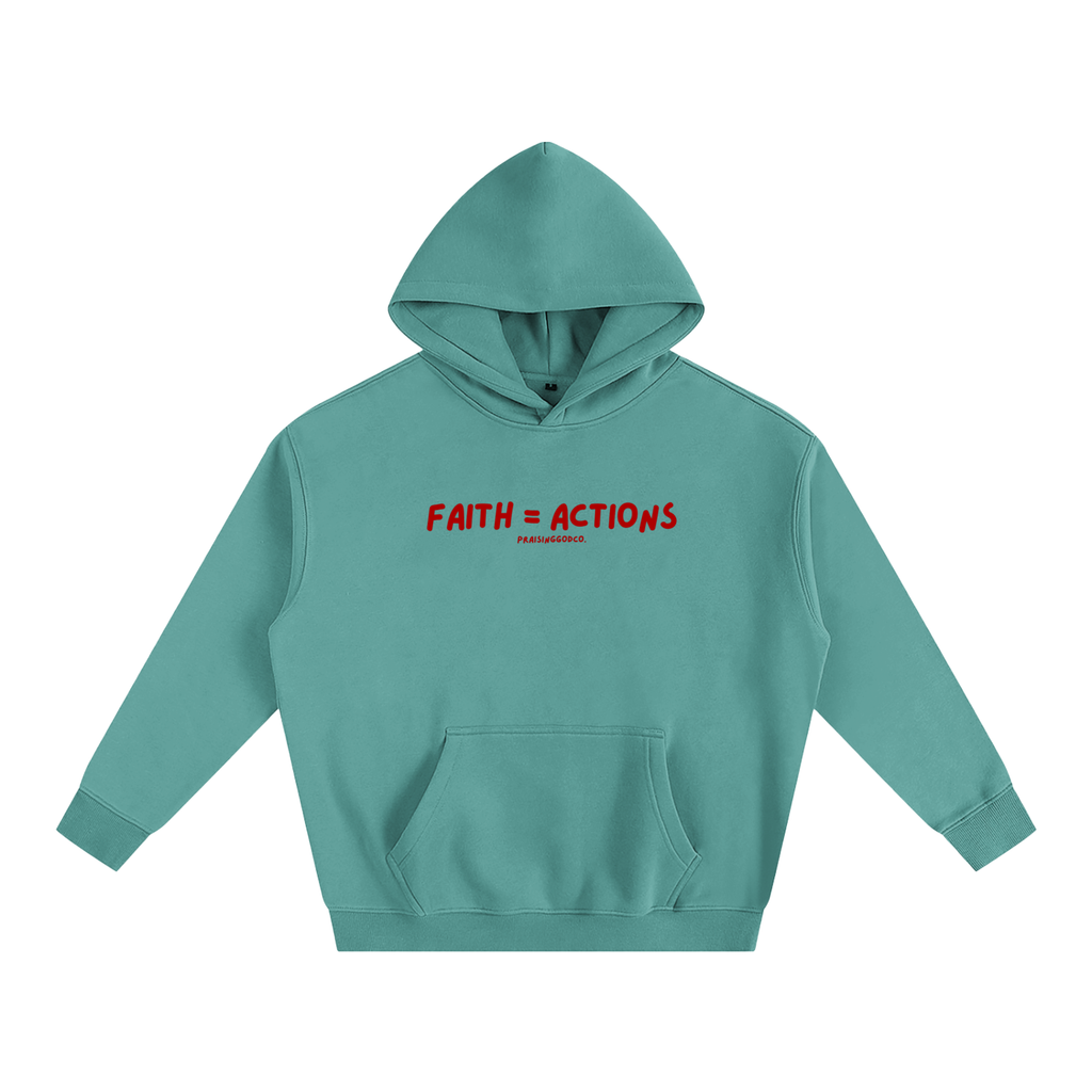 Faith = Actions Hoodie