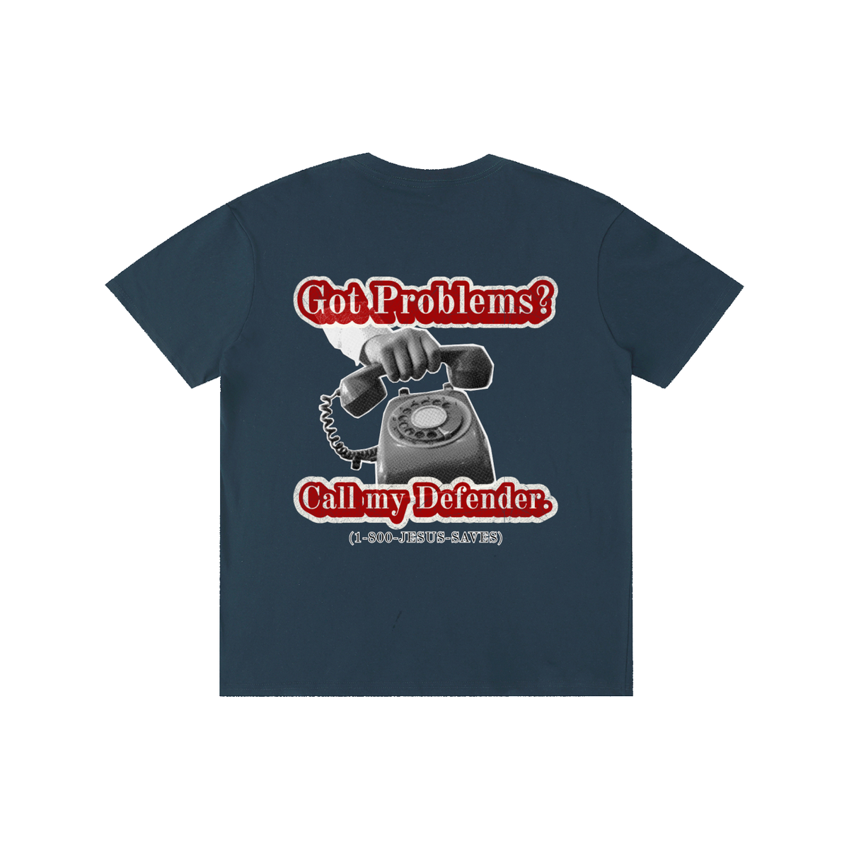 Got Problems? T-Shirt