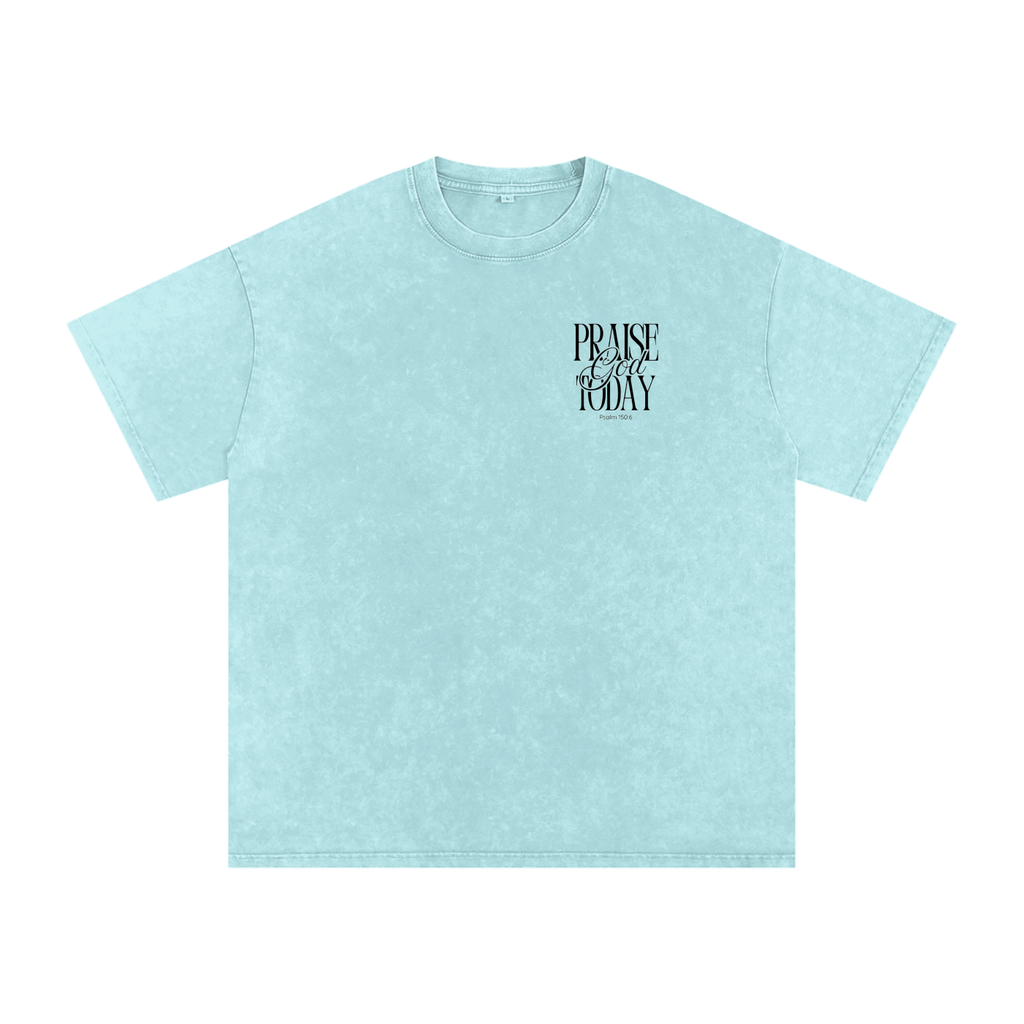 Praise God Today Tee
