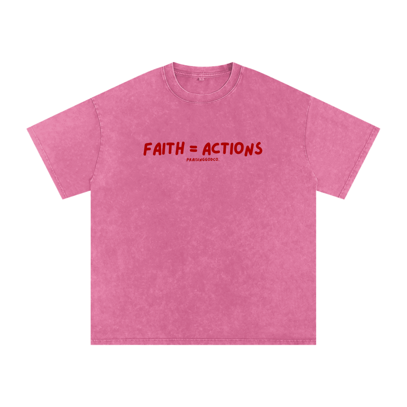 Faith = Actions Tee