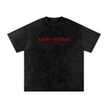 Faith = Actions Tee