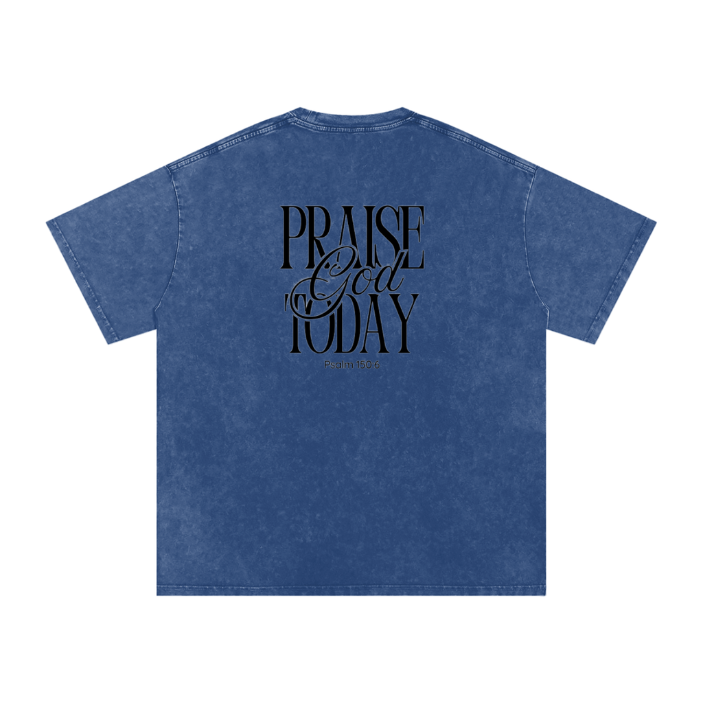 Praise God Today Tee