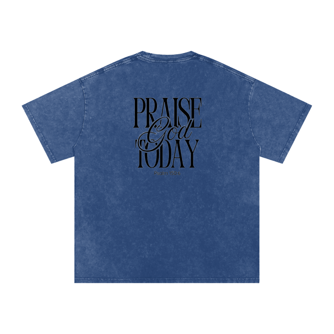 Praise God Today Tee