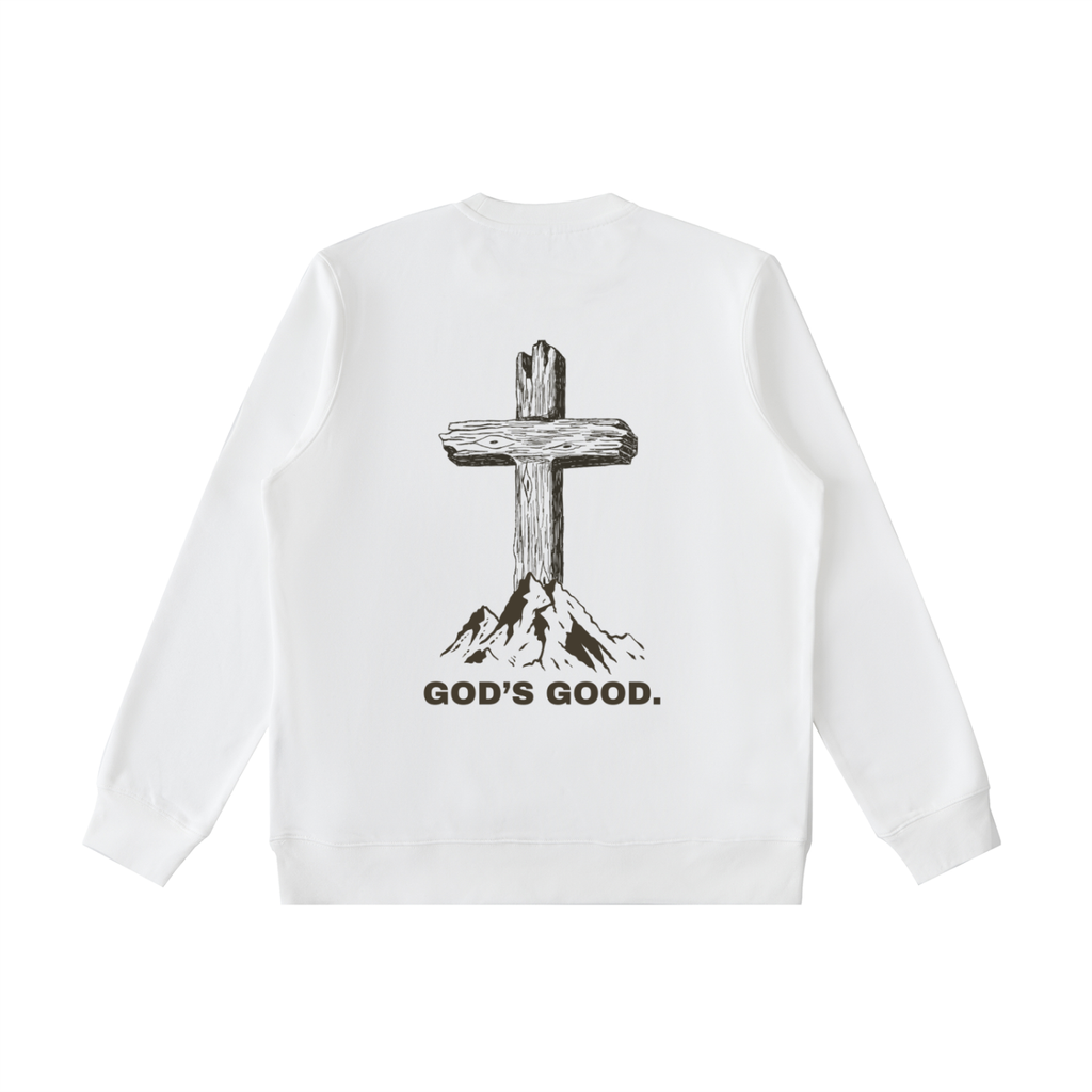 God's Good Sweatshirt