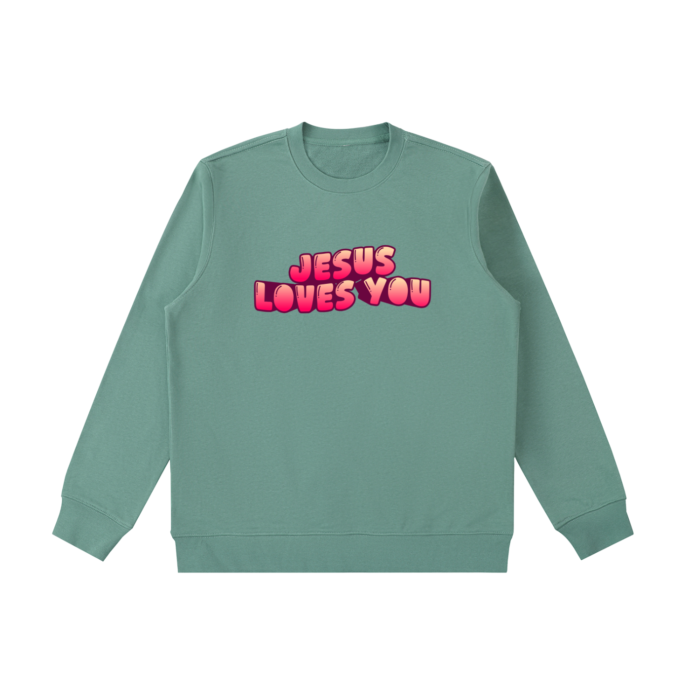 Jesus Loves You Sweatshirt
