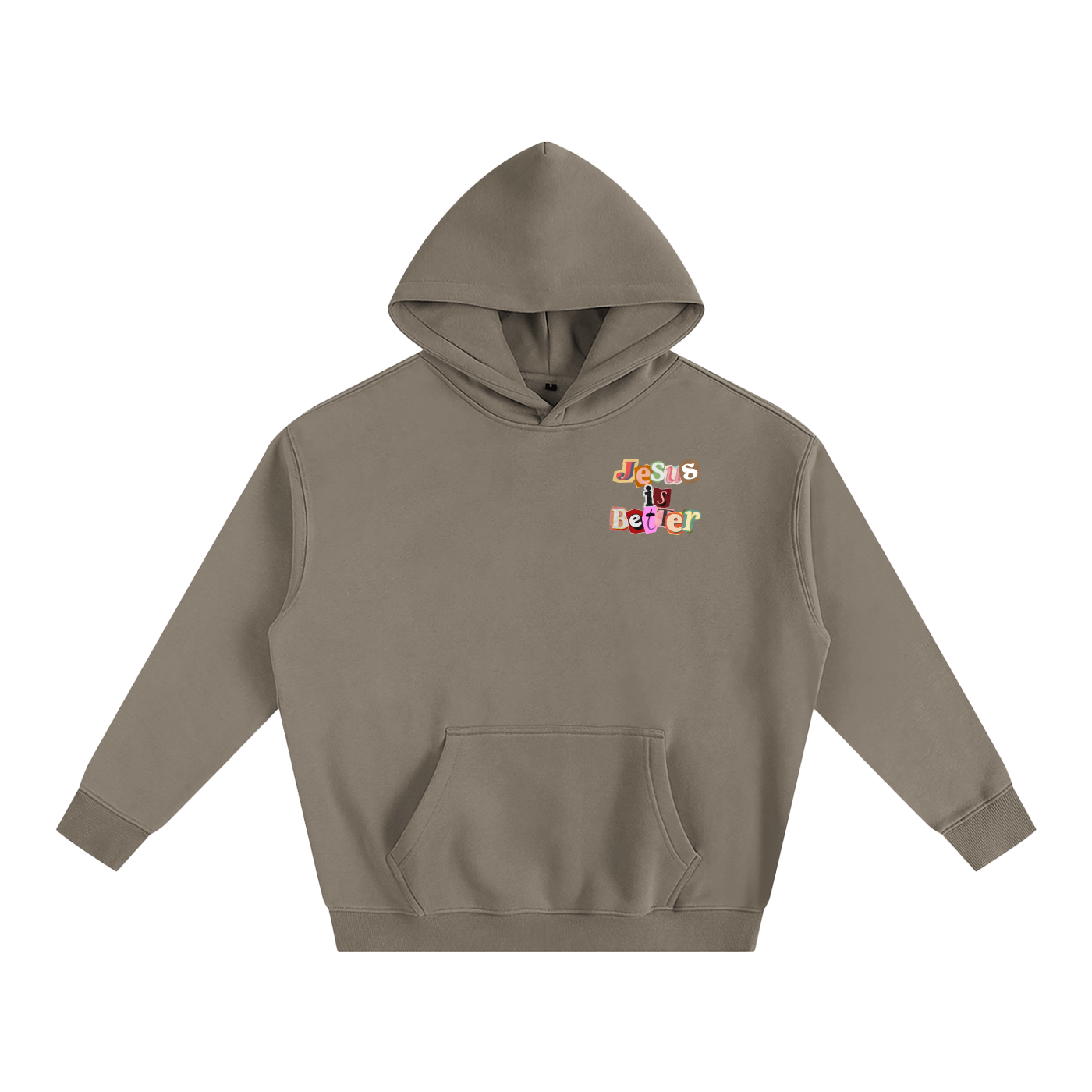 Jesus is Better Hoodie