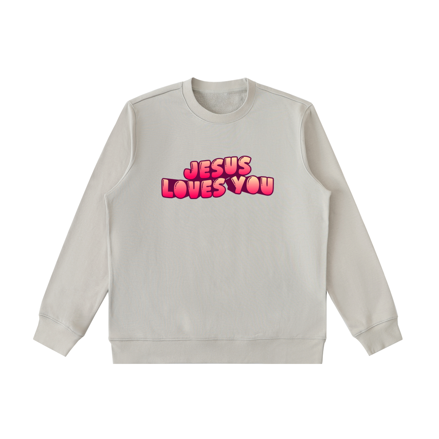 Jesus Loves You Sweatshirt