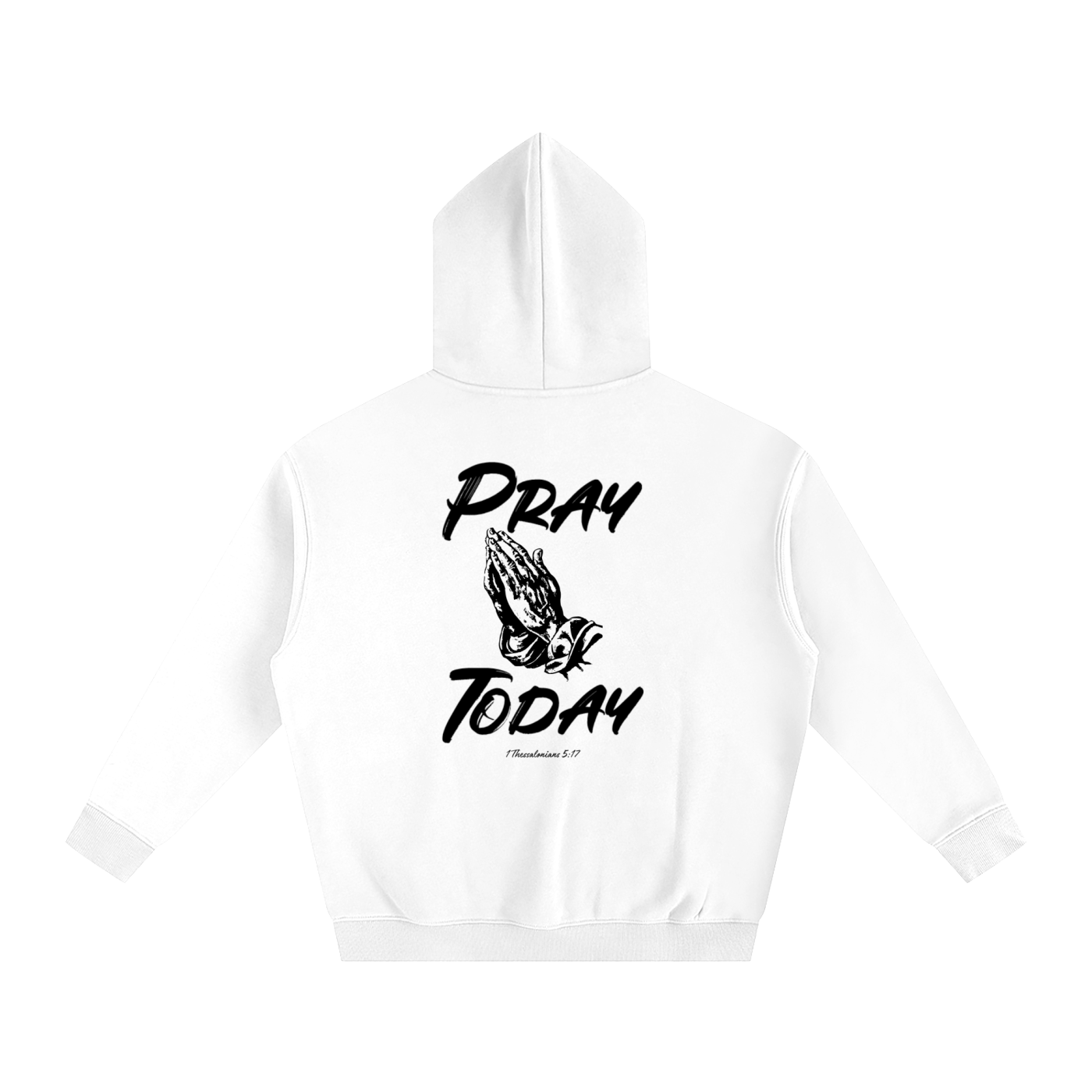Pray Today Hoodie