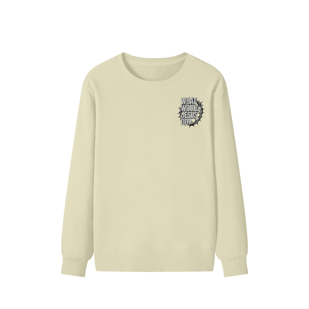 What Would Jesus Do? Sweatshirt
