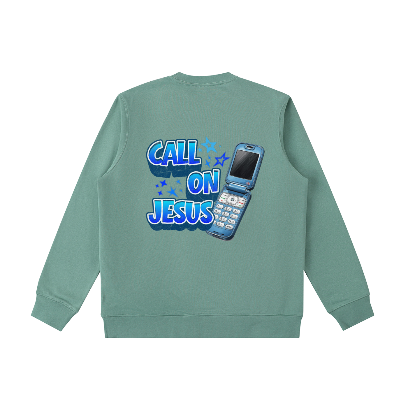 Call on Jesus Sweatshirt