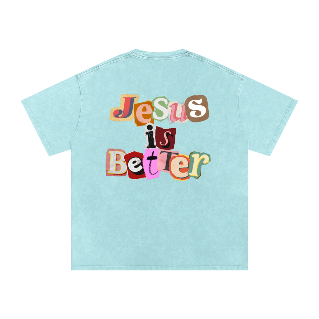 Jesus is Better Tee