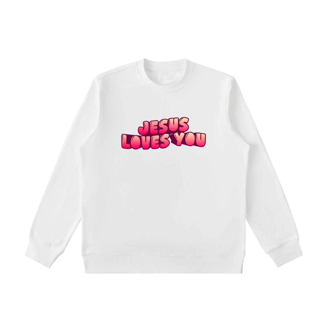 Jesus Loves You Sweatshirt