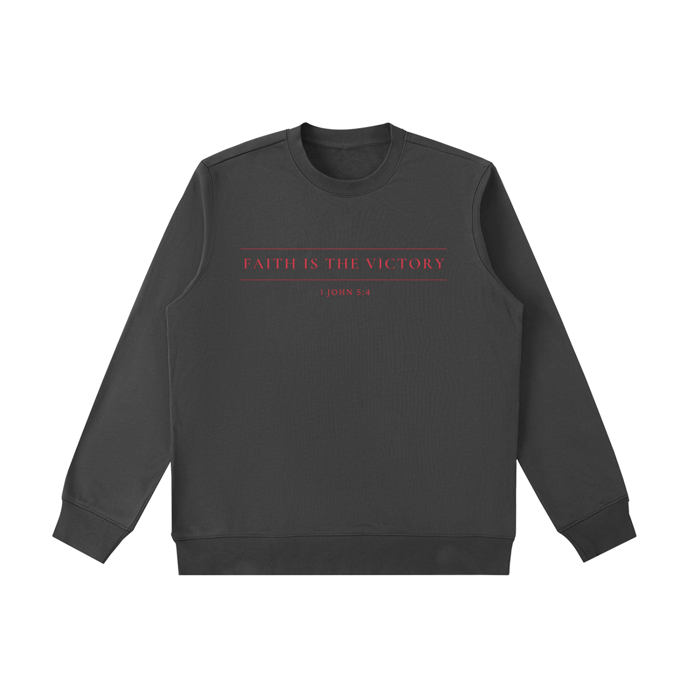 Faith is the Victory Sweatshirt