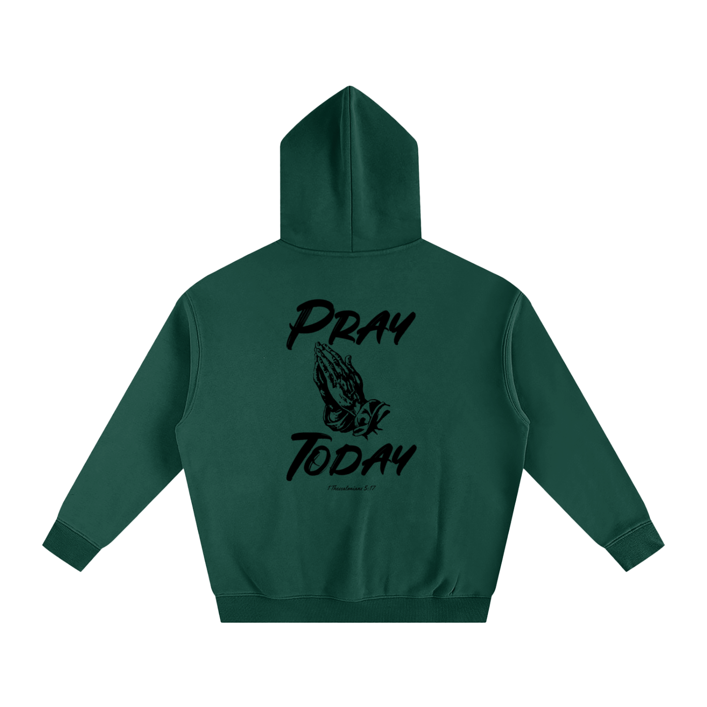 Pray Today Hoodie