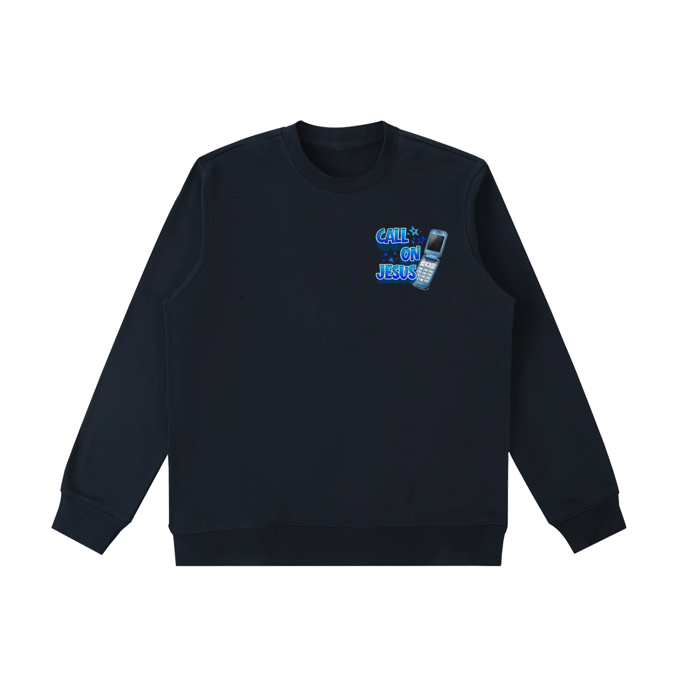 Call on Jesus Sweatshirt