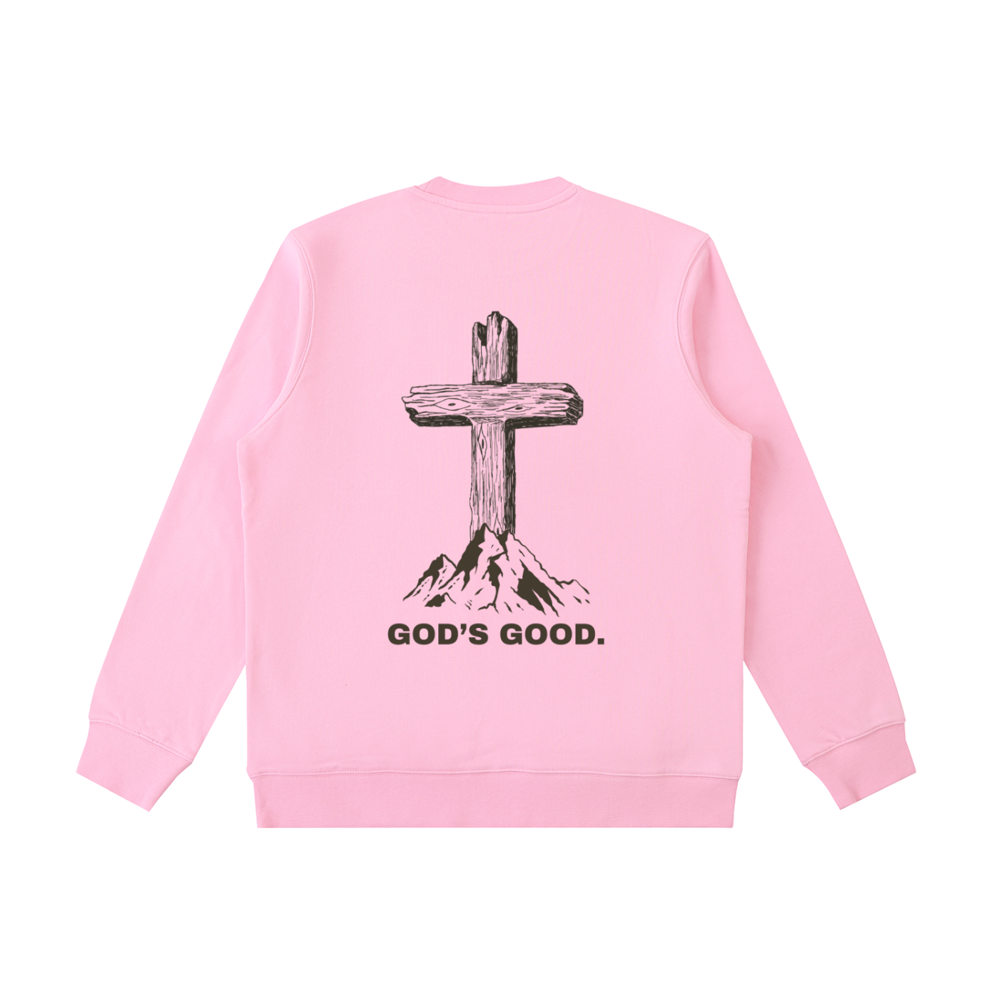God's Good Sweatshirt