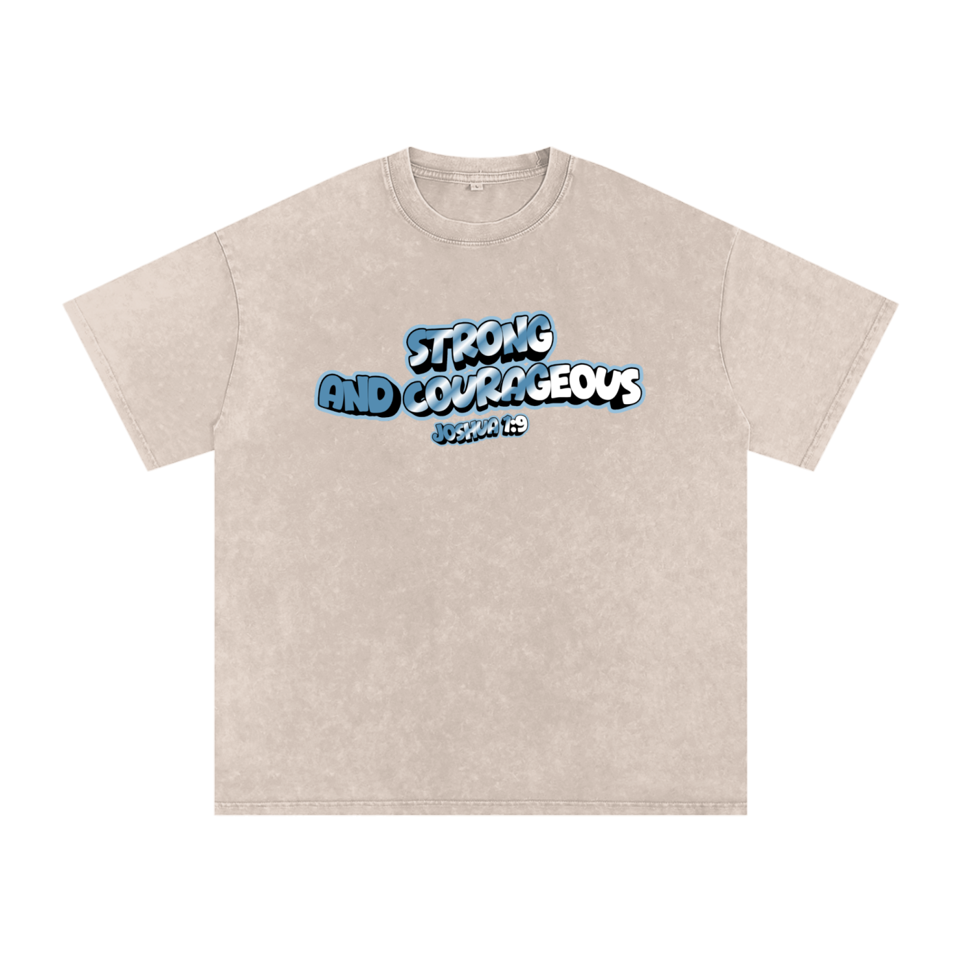 Strong and Courageous Tee
