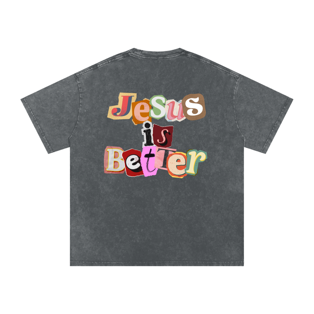 Jesus is Better Tee