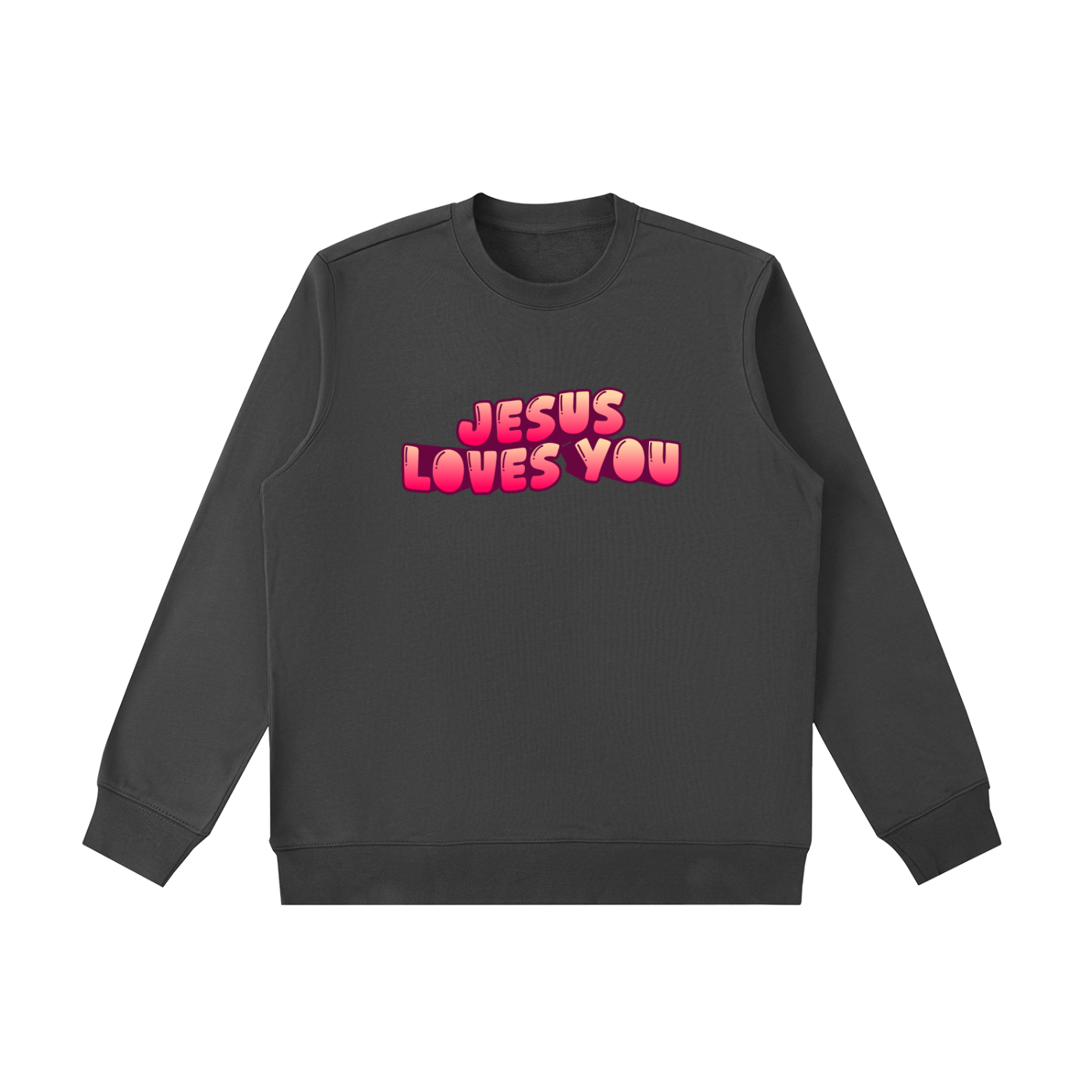Jesus Loves You Sweatshirt