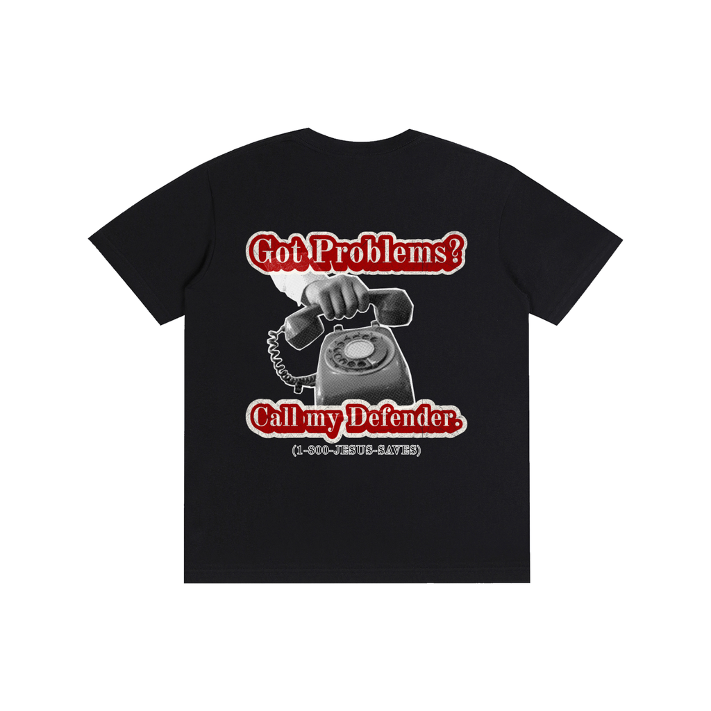 Got Problems? T-Shirt