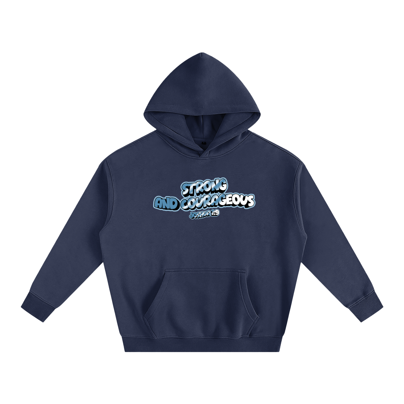 Strong and Courageous Hoodie