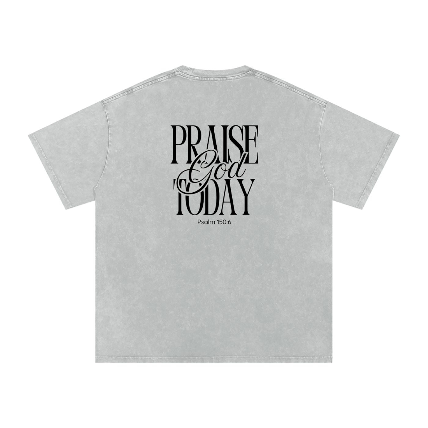 Praise God Today Tee
