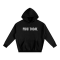 Pray Today. Hoodie