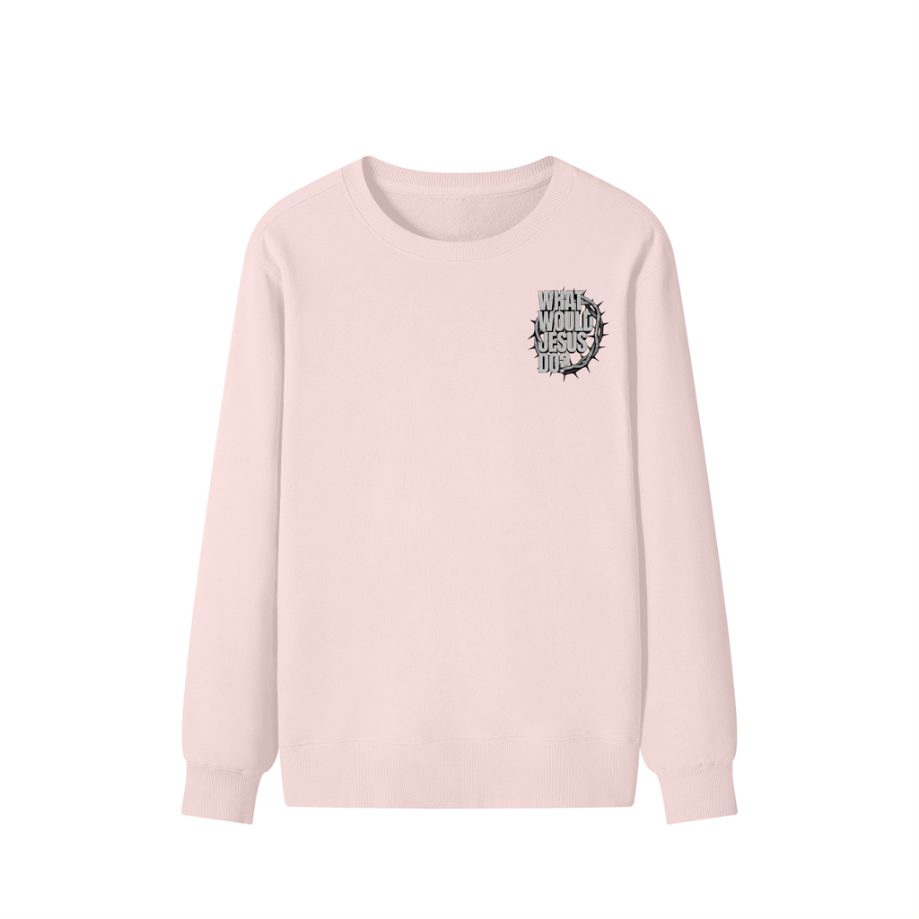 What Would Jesus Do? Sweatshirt