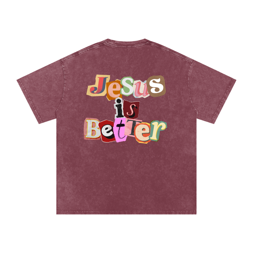 Jesus is Better Tee