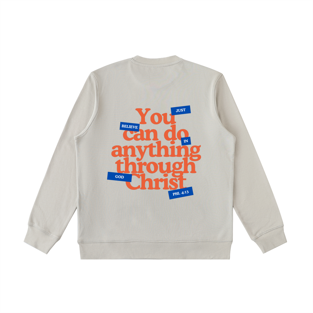 Through Christ  Sweatshirt