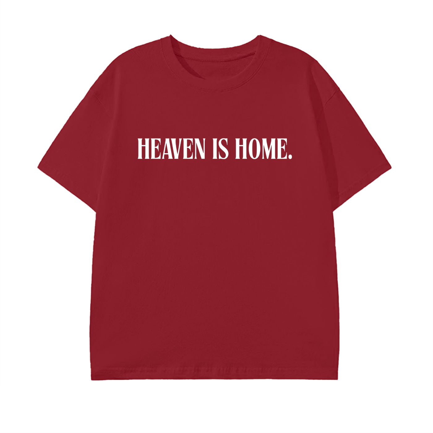 Heaven is Home. (Standard Fit)