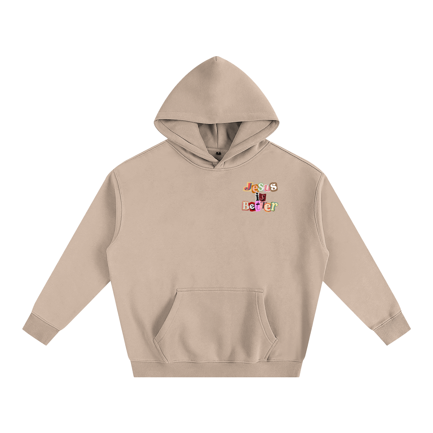 Jesus is Better Hoodie