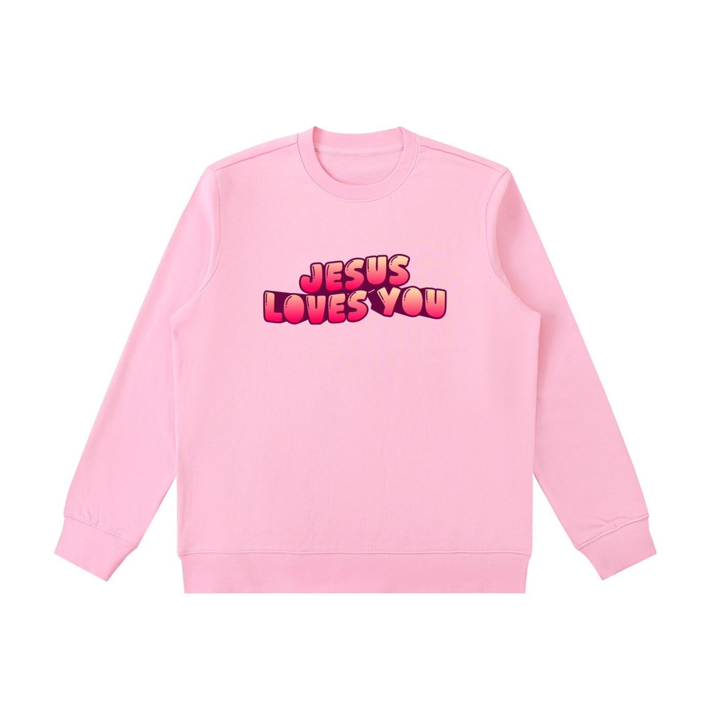 Jesus Loves You Sweatshirt