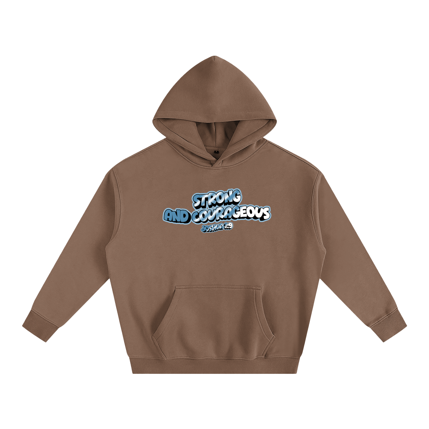 Strong and Courageous Hoodie
