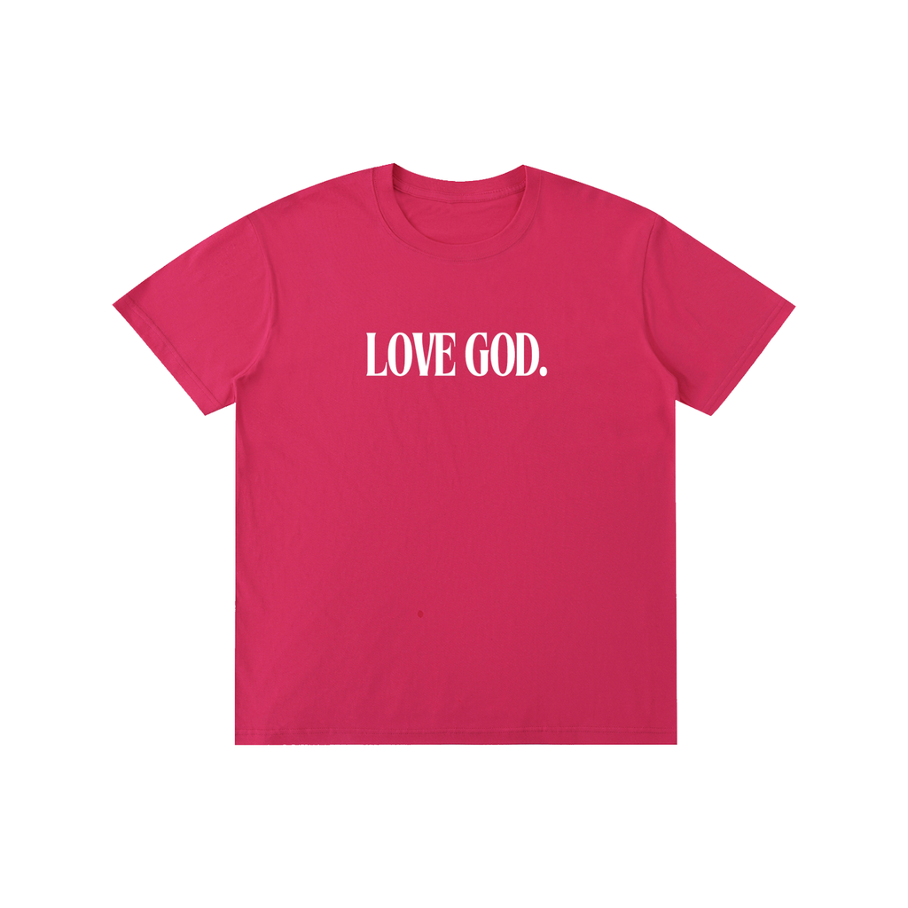 Love God. T-shirt