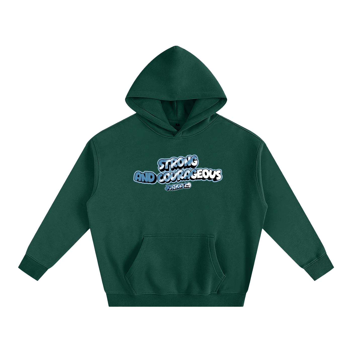 Strong and Courageous Hoodie