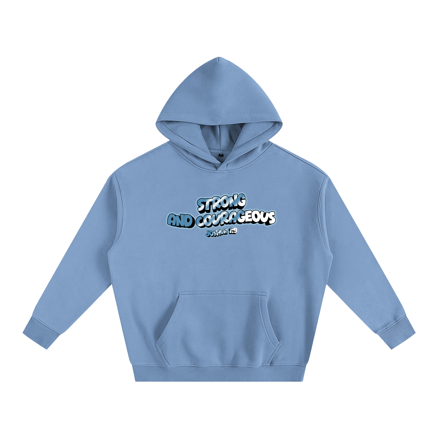Strong and Courageous Hoodie