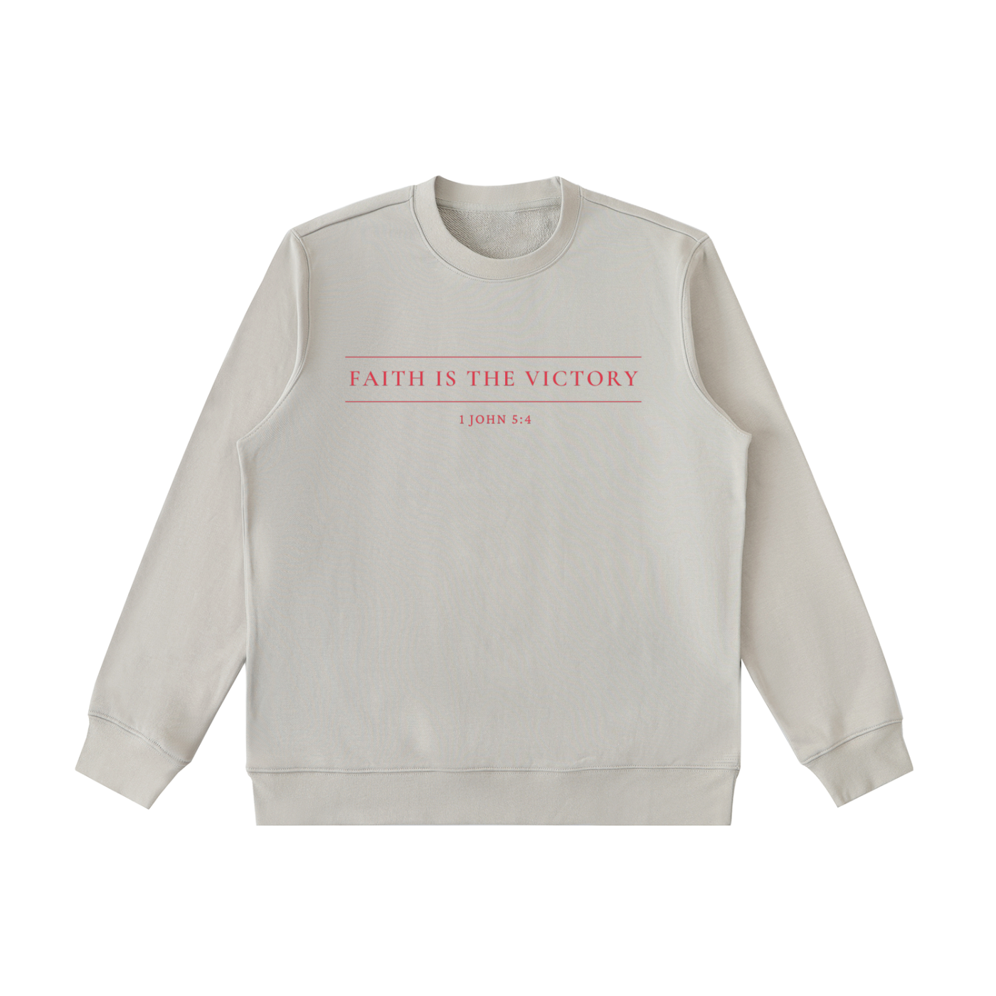 Faith is the Victory Sweatshirt