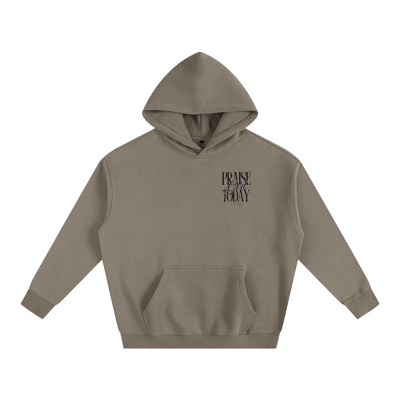 Praise God Today Hoodie