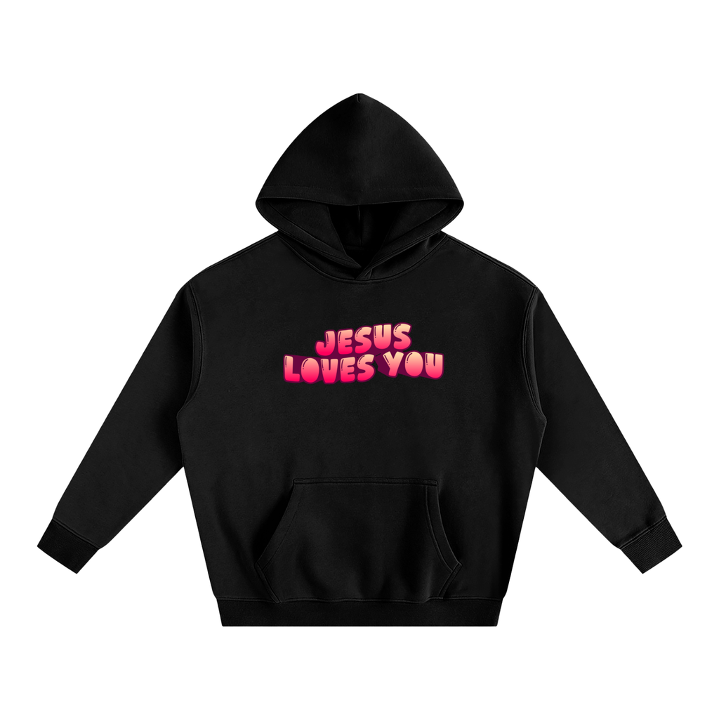 Jesus Loves You Hoodie