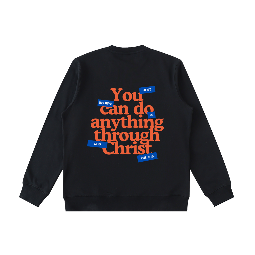Through Christ  Sweatshirt