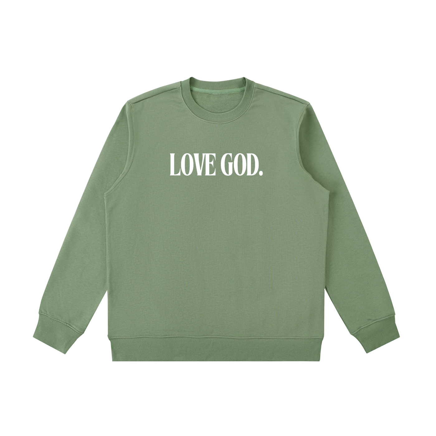 Love God. Sweatshirt