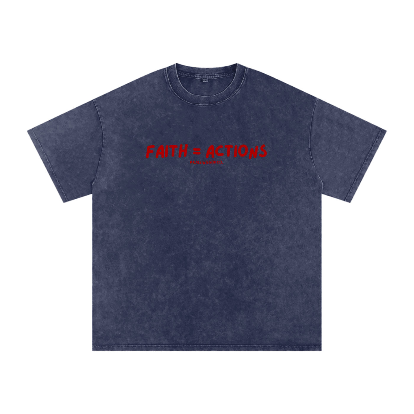 Faith = Actions Tee