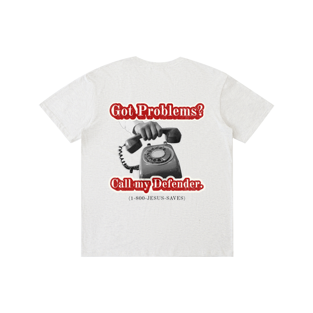 Got Problems? T-Shirt