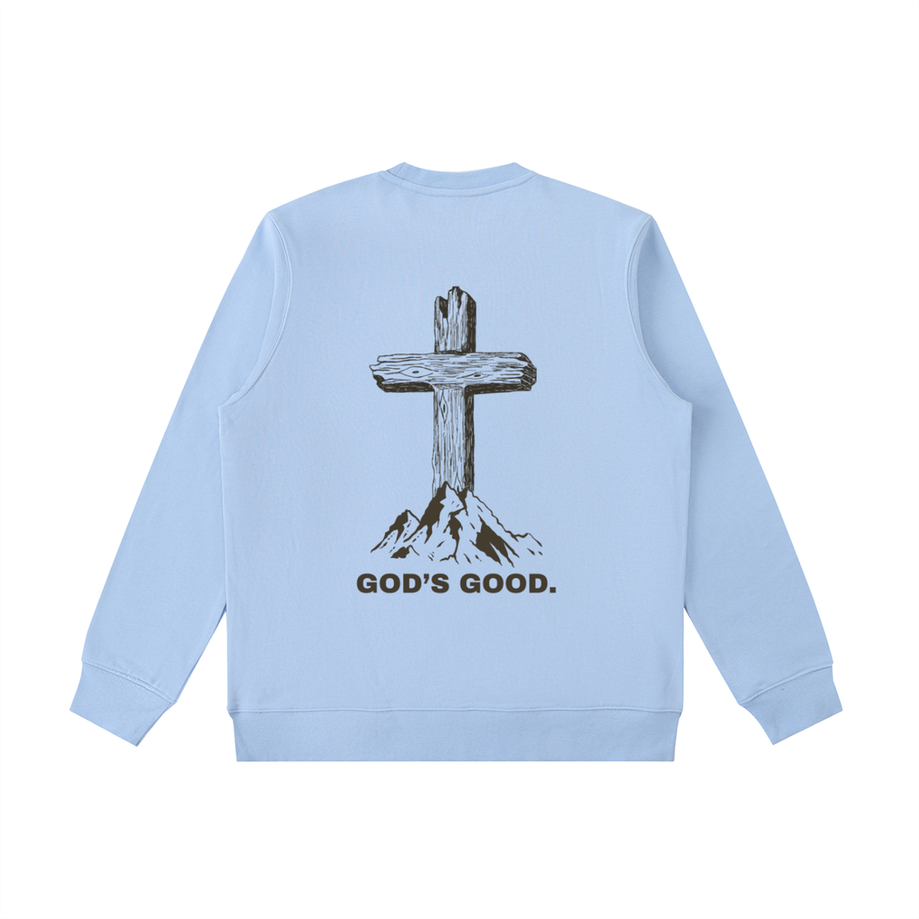 God's Good Sweatshirt